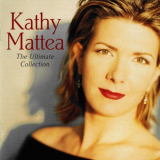 Kathy Mattea - The Ultimate Collection '2008