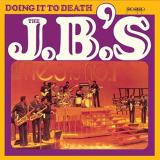 J.B.s, The - Doing It To Death '1990