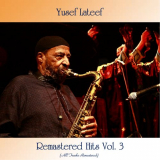 Yusef Lateef - Remastered Hits, Vol. 3 (All Tracks Remastered) '2021
