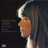 Francoise Hardy - Midnight Blues: Paris, London, 1968-1972 '2013