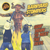Barnyard Stompers - Goin Down To Meet The Devil '2019