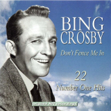Bing Crosby - Dont Fence Me In, 22 Number One Hits '2000