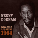Kenny Dorham - Swedish Sessions 1964 '2019