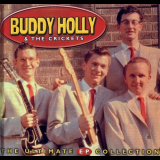 Buddy Holly & The Crickets - The Ultimate EP Collection '2001