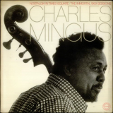 Charles Mingus - Nostalgia In Times Square, The Immortal 1959 Sessions 'May 5, 1959 - November 13, 1959