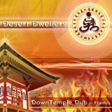 Desert Dwellers - DownTemple Dub // Flames '2006