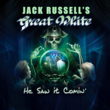 Jack Russells Great White - He Saw It Comin '2017