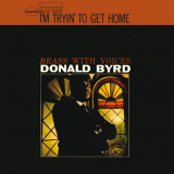 Donald Byrd - Im Tryin To Get Home '1965 / 2015