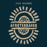 Kiko Navarro - Afroterraneo '2020