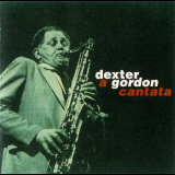 Dexter Gordon - A Gordon Cantata '1992