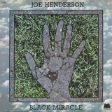 Joe Henderson - Black Miracle 'February 13 & 14, 1975
