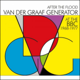 Van Der Graaf Generator - After the Flood At the BBC 1968-1977 '2015