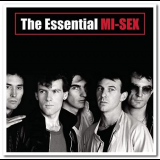 Mi-Sex - The Essential Mi-Sex '2007