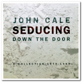 John Cale - Seducing Down the Door: A Collection 1970 - 1990 '1994