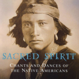 Sacred Spirit - Chants And Dances Of The Native Americans [Special Edition] '1994; 2011