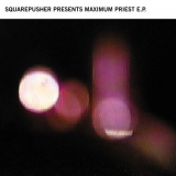 Squarepusher - Maximum Priest E.P. '1999