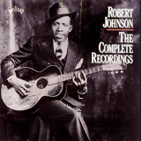 Robert Johnson - The Complete Recordings '1990/2014