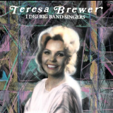 Teresa Brewer - I Dig Big Band Singers '1989