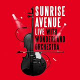 Sunrise Avenue - Live With Wonderland Orchestra '2021
