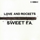 Love and Rockets - Sweet F.A. '1996