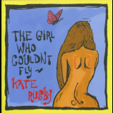 Kate Rusby - The Girl Who Couldnt Fly '2005