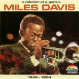 Miles Davis - Evolution Of A Genius- 1945-1954 '1995