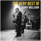 Gerry Mulligan - The Very Best of Gerry Mulligan '2021