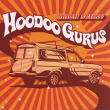 Hoodoo Gurus - Mach Schau '2020