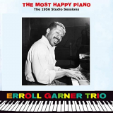 Erroll Garner - The Most Happy Piano. The 1956 Studio Sessions (Bonus Track Version) '2019