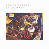 Cecil Taylor - Chinampas '1987