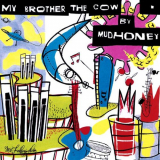 Mudhoney - My Brother The Cow [Expanded] '2009