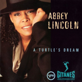 Abbey Lincoln - A Turtles Dream 'May, 1994 - November, 1994