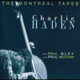 Charlie Haden - The Montreal Tapes vol.1 '1994