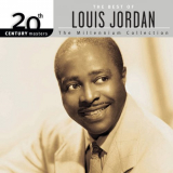 Louis Jordan - 20th Century Masters: The Millennium Collection: Best Of Louis Jordan '1999