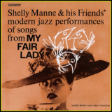 Shelly Manne - Modern Jazz Performances Of Songs From My Fair Lady 'August 17, 1956