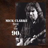 Mick Clarke - Best of the 90s '2019