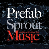 Prefab Sprout - Lets Change the World With Music (Remastered) '2009 / 2019