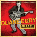 Duane Eddy - Shazam! The Essential Collection '2013