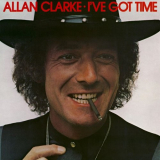 Allan Clarke - Ive Got Time '1975/2010