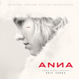 Eric Serra - Anna (Original Motion Picture Soundtrack) '2019