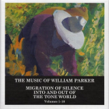 William Parker - The Music of William Parker: Migration of Silence Into and Out of the Tone World '2021