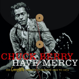 Chuck Berry - Have Mercy - His Complete Chess Recordings 1969 - 1974 '2010