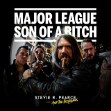 Stevie R. Pearce and the Hooligans - Major League Son of a Bitch '2021