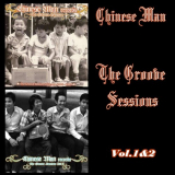Chinese Man - The Groove Sessions Vol.1&2 '2007,2009