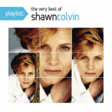 Shawn Colvin - Playlist: The Very Best Of Shawn Colvin '2012