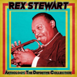 Rex Stewart - Anthology: The Definitive Collection (Remastered) '2021