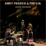 Andy Frasco & The U.N. - Live On The Rocks '2021