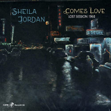 Sheila Jordan - Comes Love: Lost Session 1960 '2021