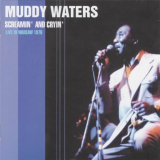 Muddy Waters - Screamin And Cryin: Live In Warsaw 1976 '2004