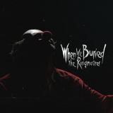 When We Buried The Ringmaster - When We Buried The Ringmaster '2021